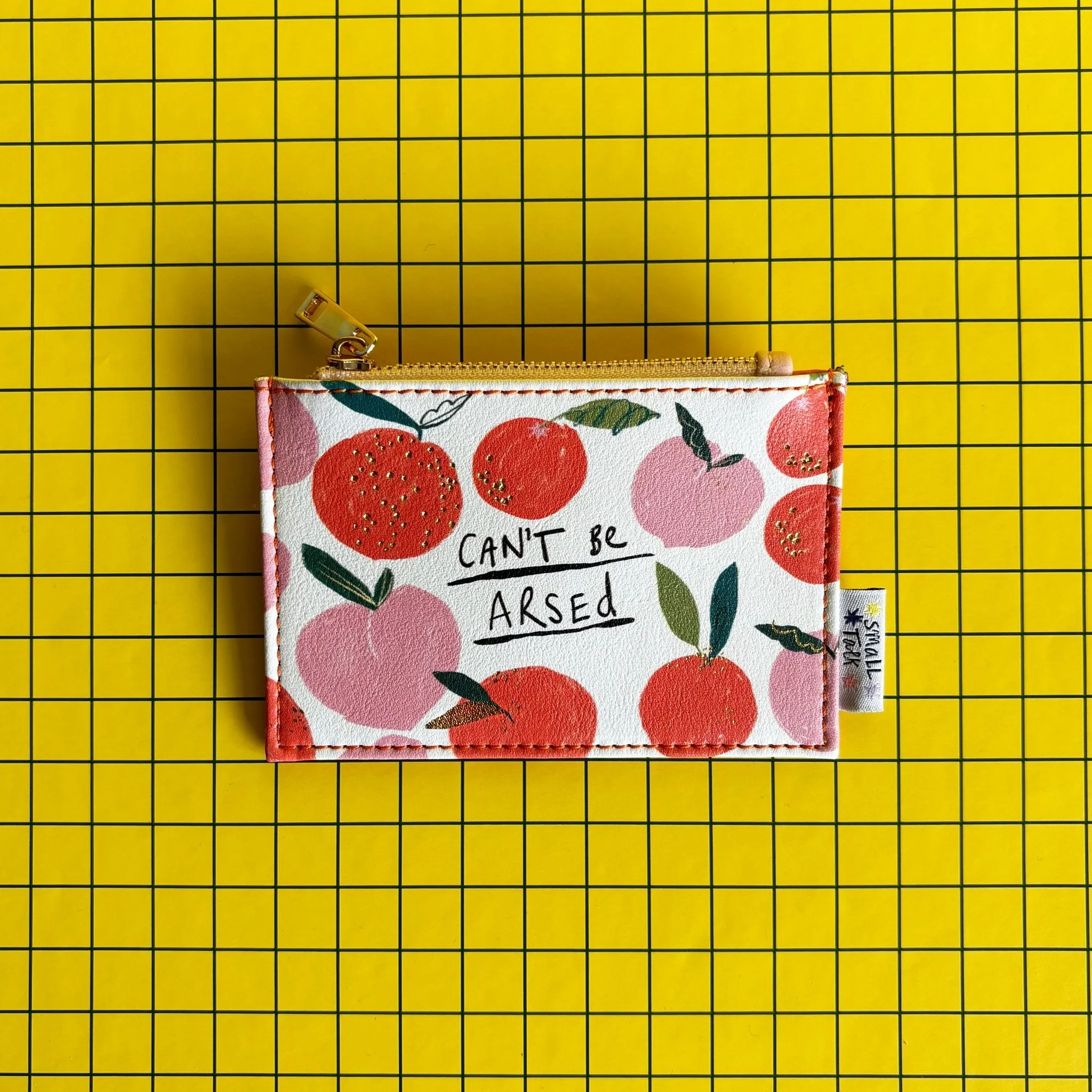 Small Talk 'Can't Be Arsed' Zip Purse